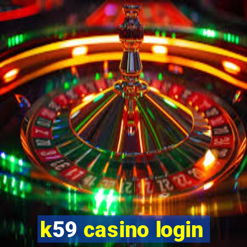 k59 casino login